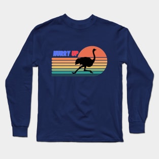 running ostrich in the sunset- hurry up Long Sleeve T-Shirt